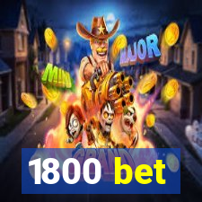 1800 bet